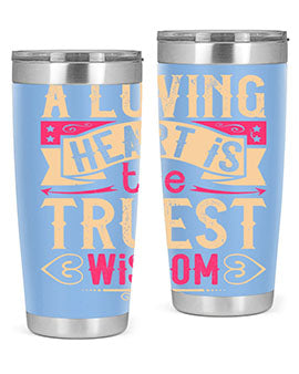 A Loving Heart is the Truest Wisdom Style 39# Tumbler featuring a double wall vacuum stainless steel design with a copper lining.