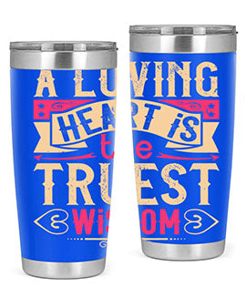 A Loving Heart is the Truest Wisdom Style 39# Tumbler featuring a double wall vacuum stainless steel design with a copper lining.