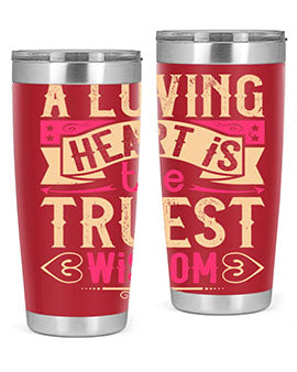 A Loving Heart is the Truest Wisdom Style 39# Tumbler featuring a double wall vacuum stainless steel design with a copper lining.