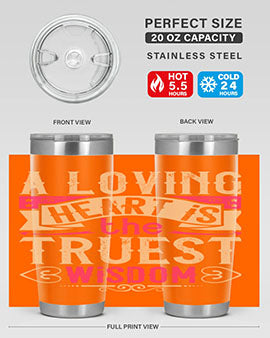 A Loving Heart is the Truest Wisdom Style 39# Tumbler featuring a double wall vacuum stainless steel design with a copper lining.
