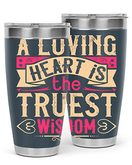 A Loving Heart is the Truest Wisdom Style 39# Tumbler featuring a double wall vacuum stainless steel design with a copper lining.