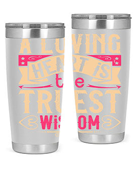A Loving Heart is the Truest Wisdom Style 39# Tumbler featuring a double wall vacuum stainless steel design with a copper lining.