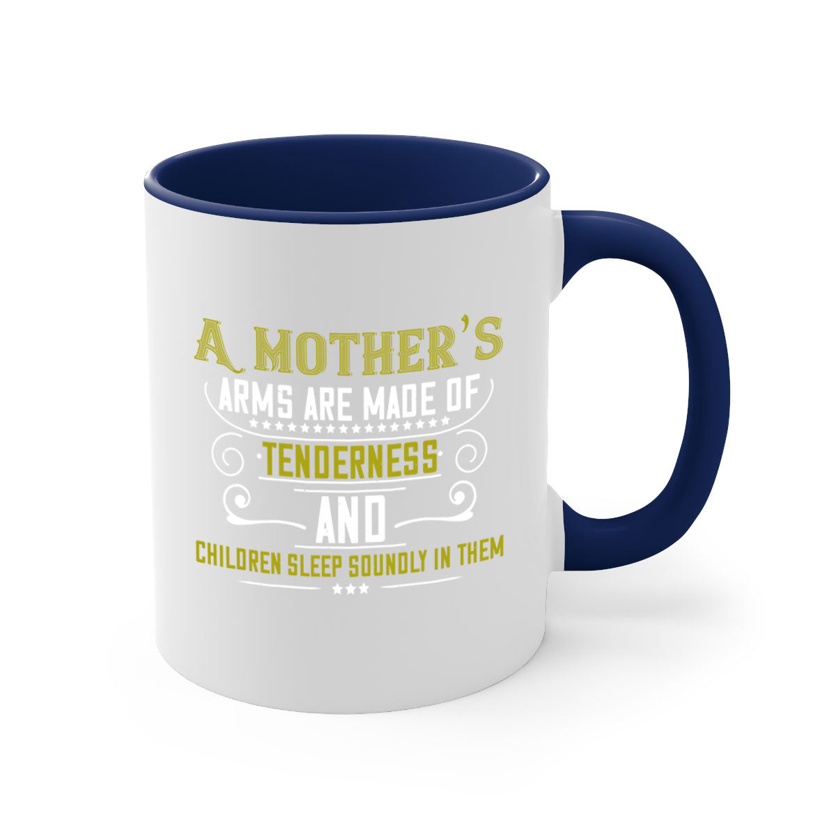 A stylish two-tone coffee mug with a colored handle and glossy finish, featuring the text 'A Mother's Arms Are Made of 249#'.