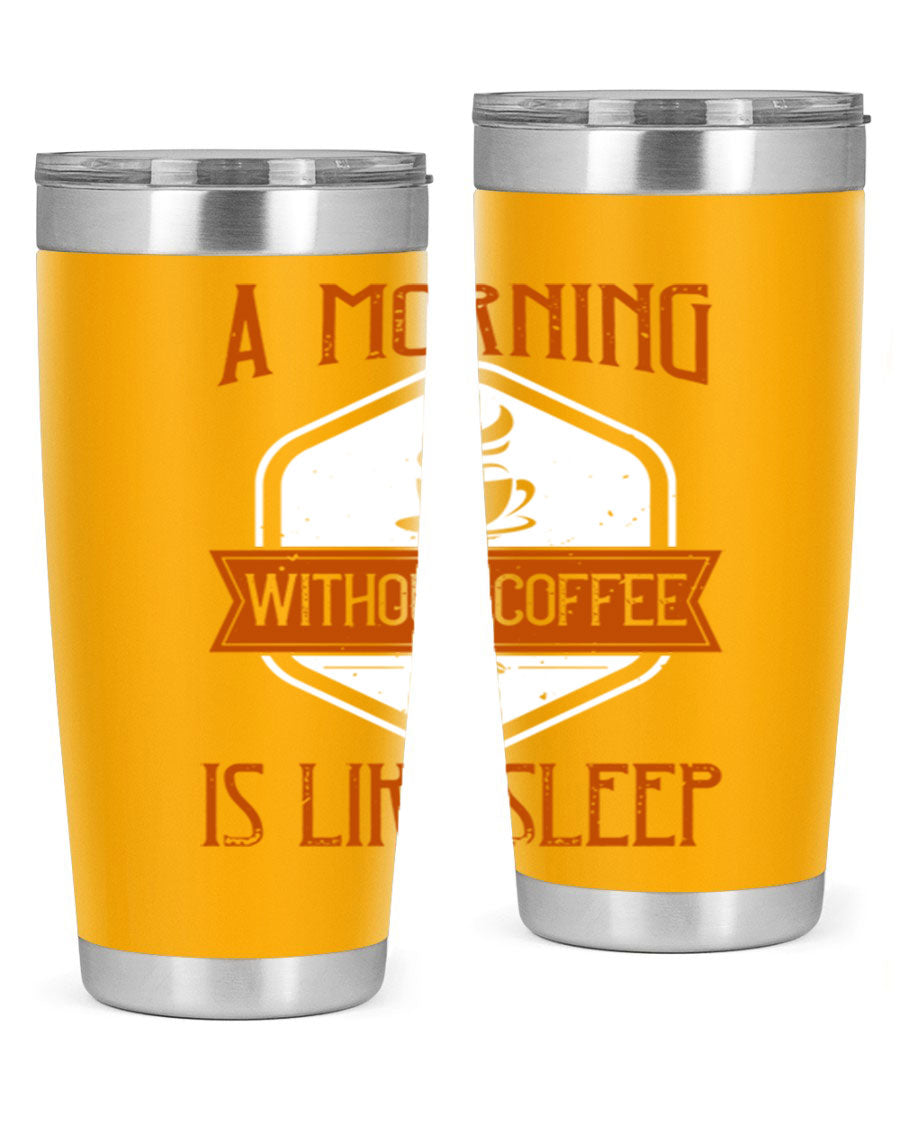 A stylish 20oz and 30oz stainless steel tumbler with a humorous quote about coffee, featuring a double wall vacuum design and a drink-thru lid.