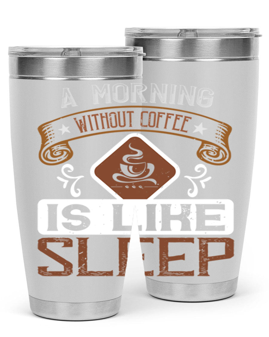 A stylish 20oz stainless steel tumbler with a humorous coffee quote, featuring a double wall vacuum design and a drink-thru lid.