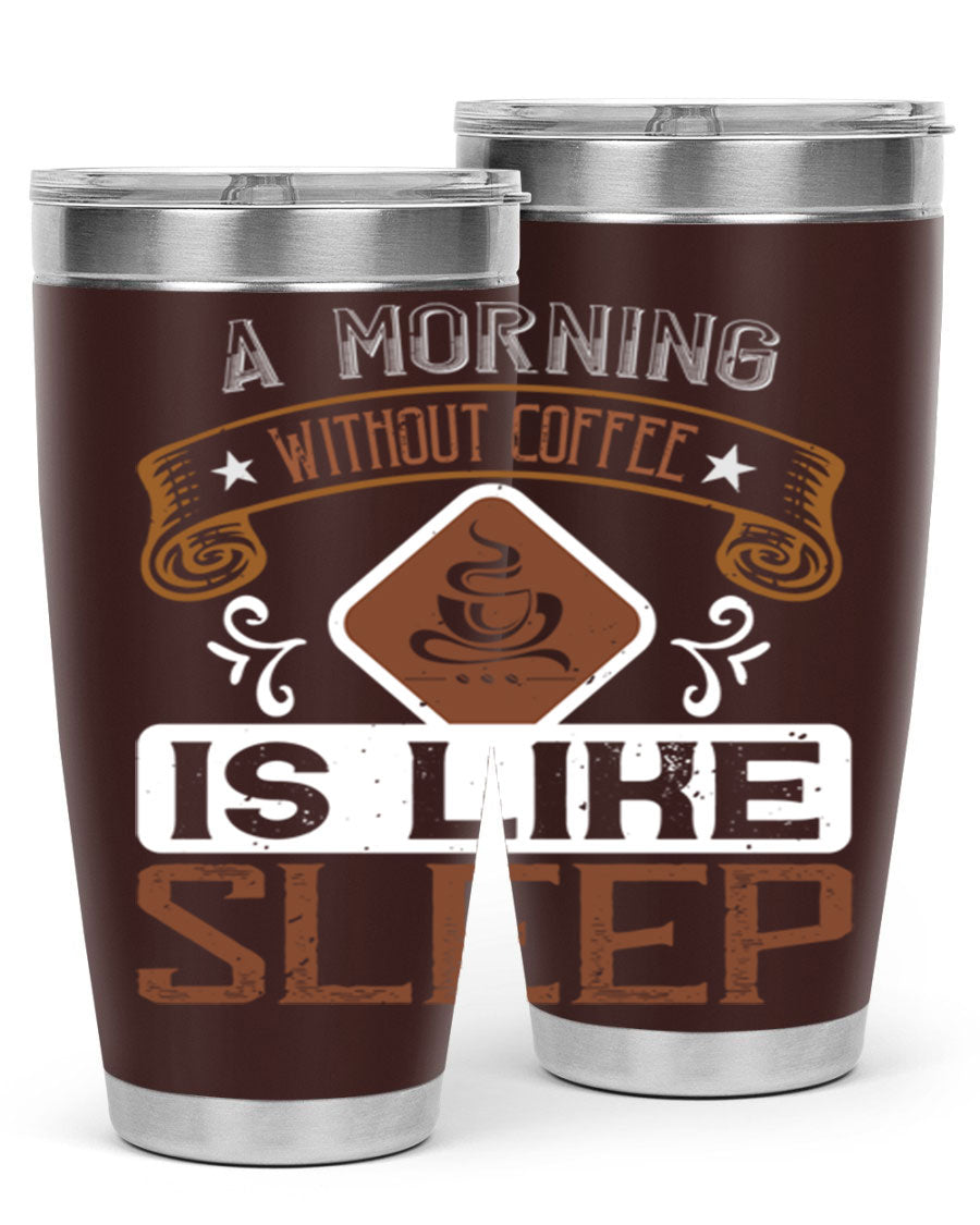 A stylish 20oz stainless steel tumbler with a humorous coffee quote, featuring a double wall vacuum design and a drink-thru lid.