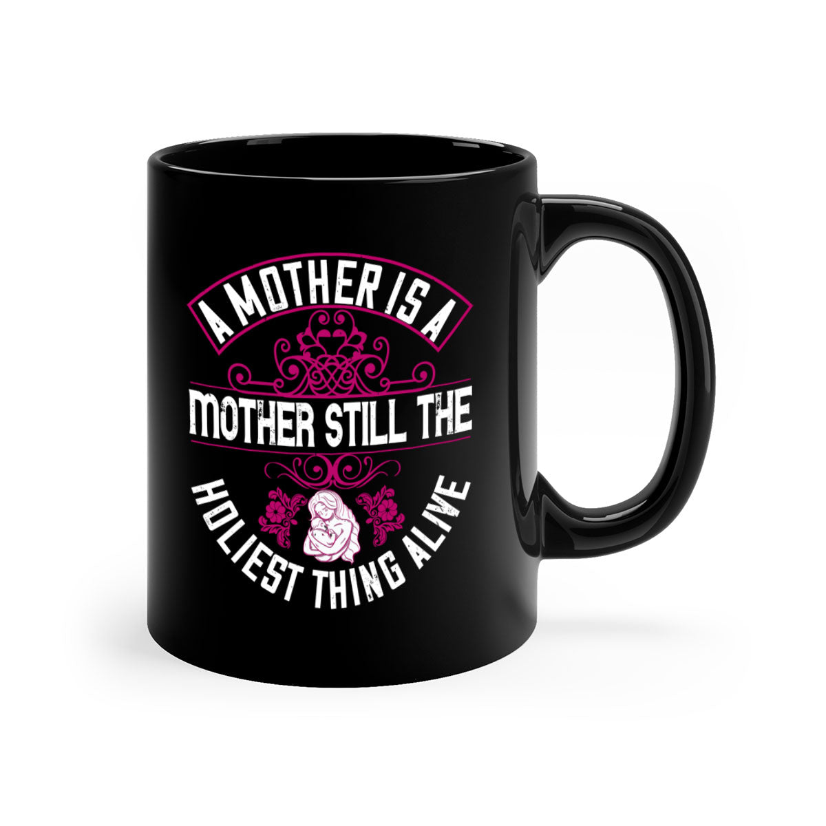 A stylish two-tone ceramic mug with a colored handle and interior, featuring the phrase 'A Mother is a Mother Still the Holiest Thing Alive'.