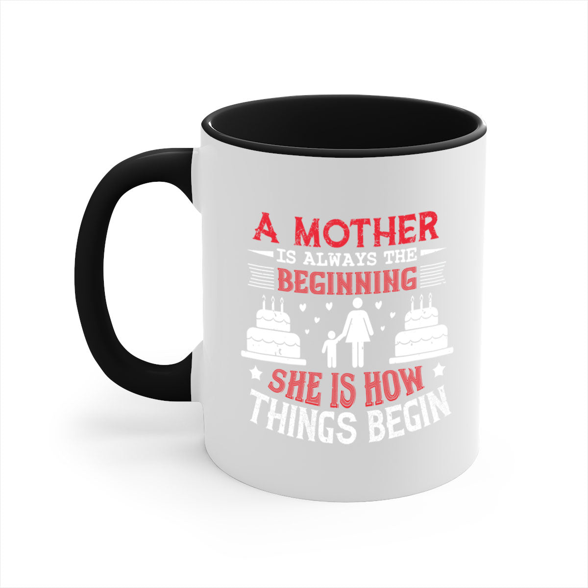 A two-tone ceramic coffee mug with a colored handle and glossy finish, featuring the text 'A Mother is Always the Beginning' for Mother's Day.