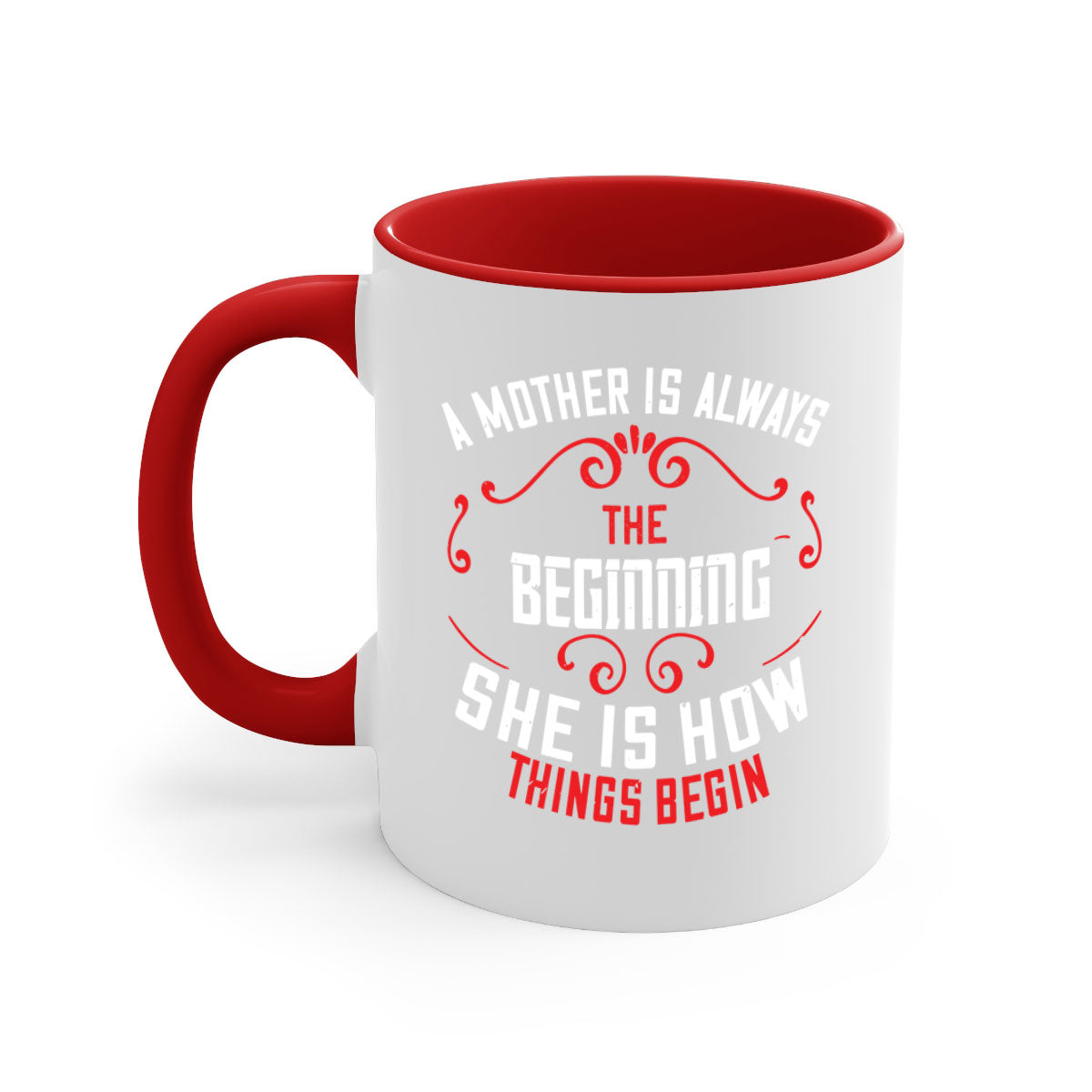 A two-tone ceramic mug with a colored handle and interior, featuring the phrase 'A Mother is Always the Beginning' in elegant typography.
