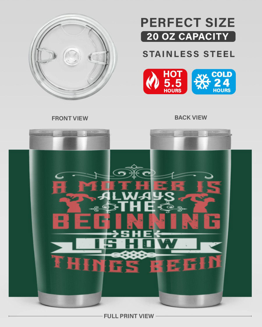 A stylish 20oz and 30oz stainless steel tumbler featuring a heartfelt quote about motherhood, perfect for keeping drinks hot or cold.