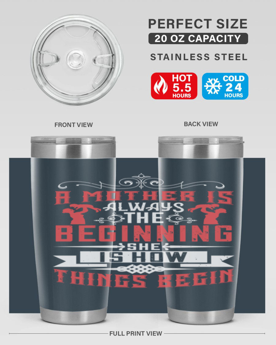 A stylish 20oz and 30oz stainless steel tumbler featuring a heartfelt quote about motherhood, perfect for keeping drinks hot or cold.