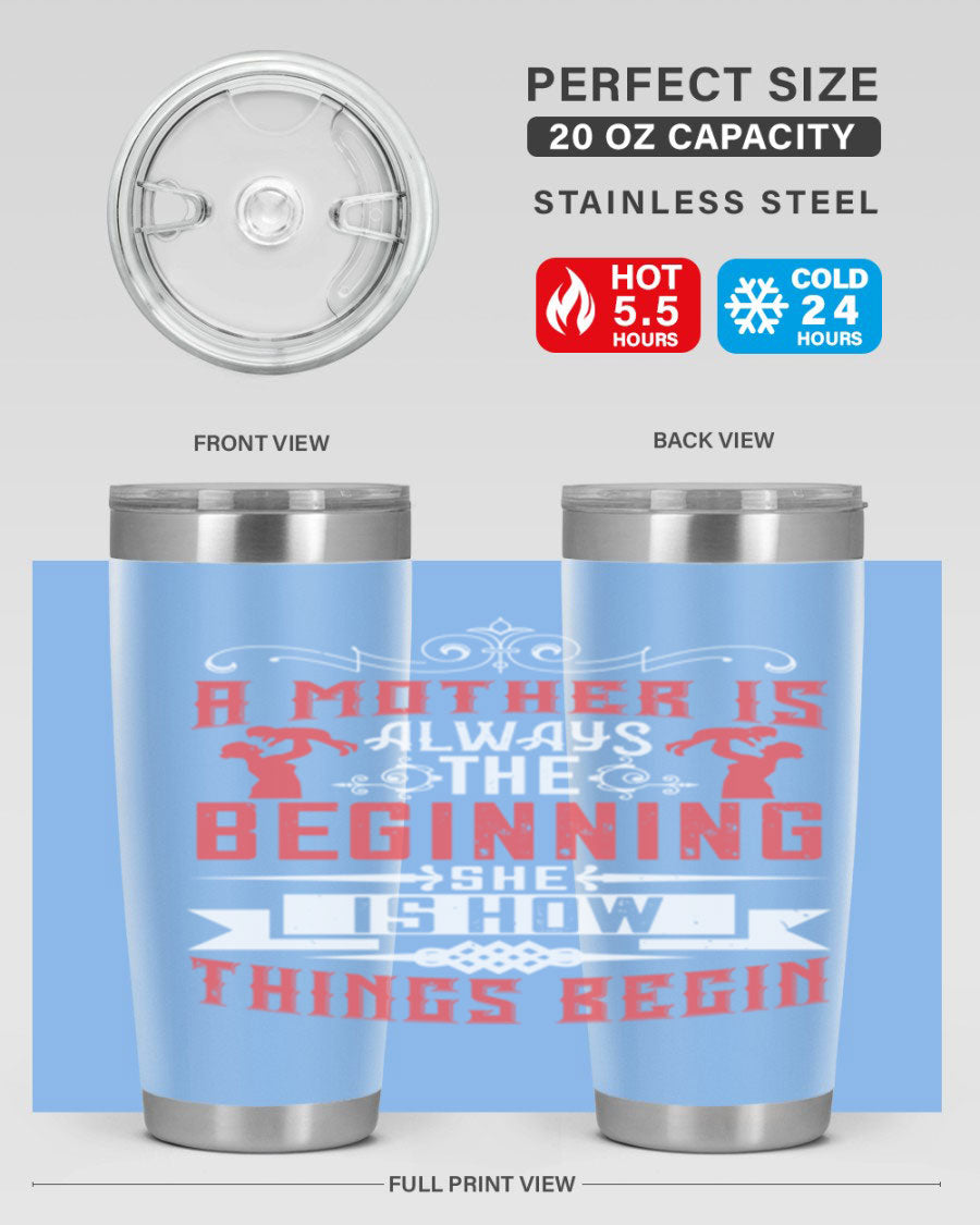 A stylish 20oz and 30oz stainless steel tumbler featuring a heartfelt quote about motherhood, perfect for keeping drinks hot or cold.