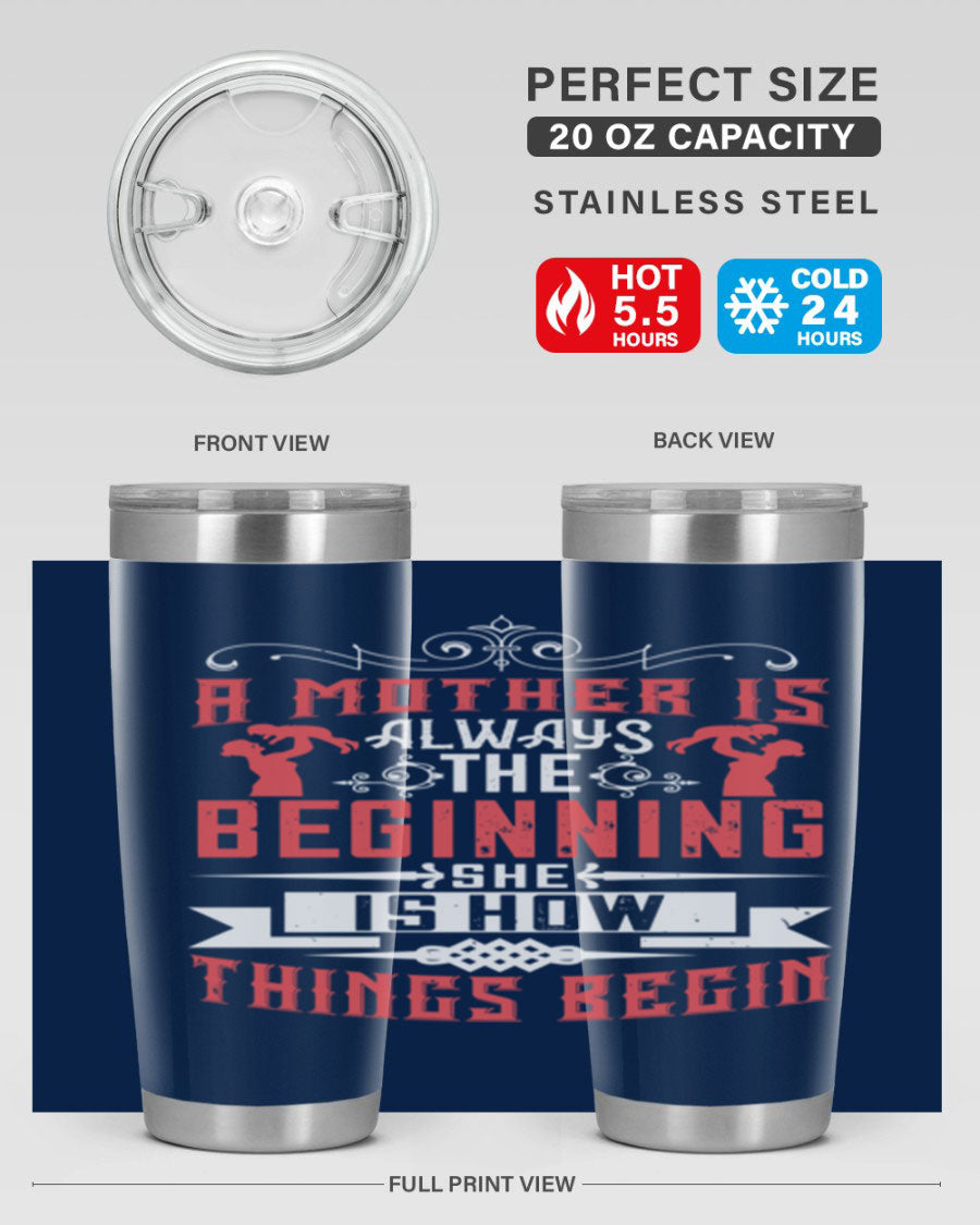 A stylish 20oz and 30oz stainless steel tumbler featuring a heartfelt quote about motherhood, perfect for keeping drinks hot or cold.