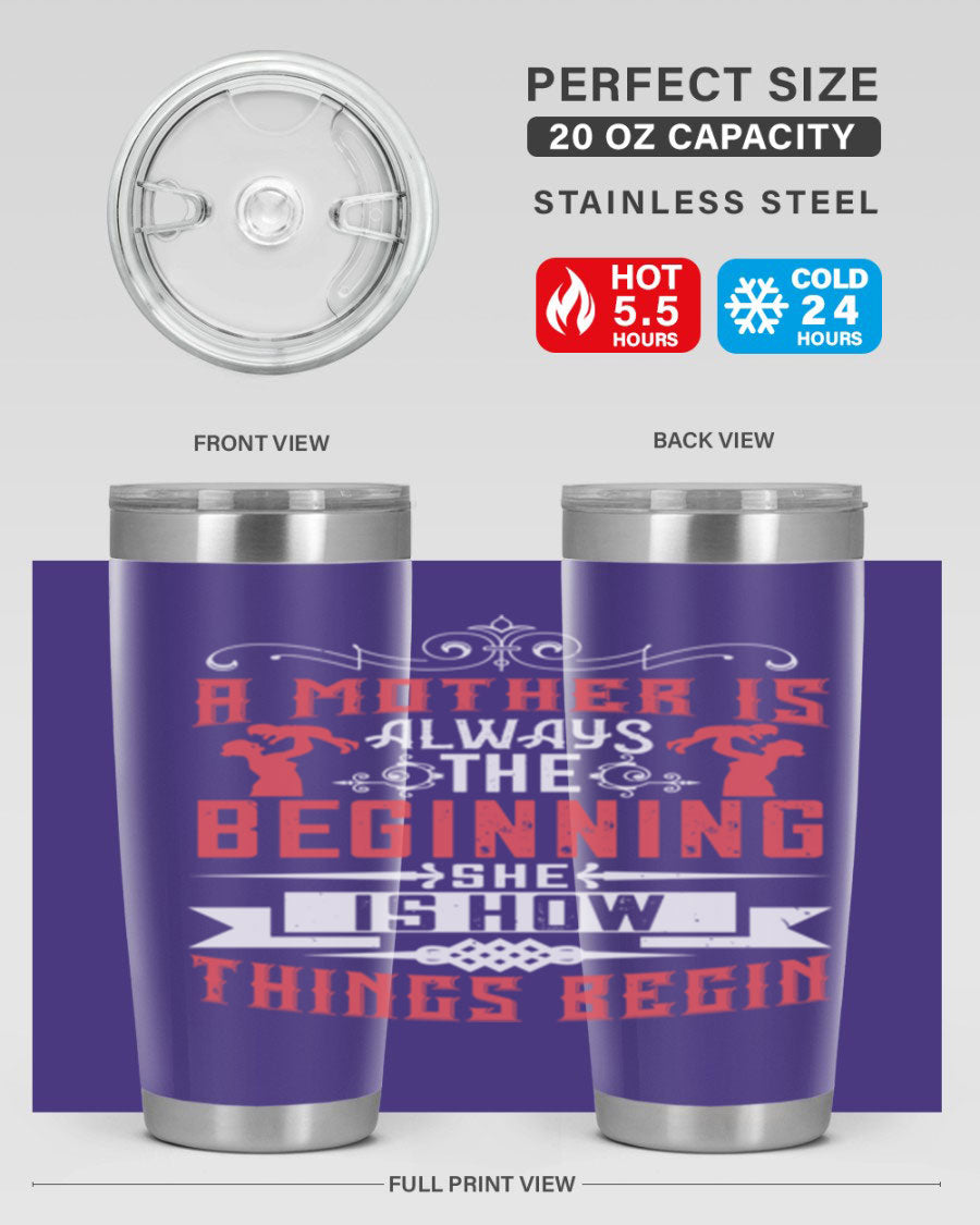 A stylish 20oz and 30oz stainless steel tumbler featuring a heartfelt quote about motherhood, perfect for keeping drinks hot or cold.