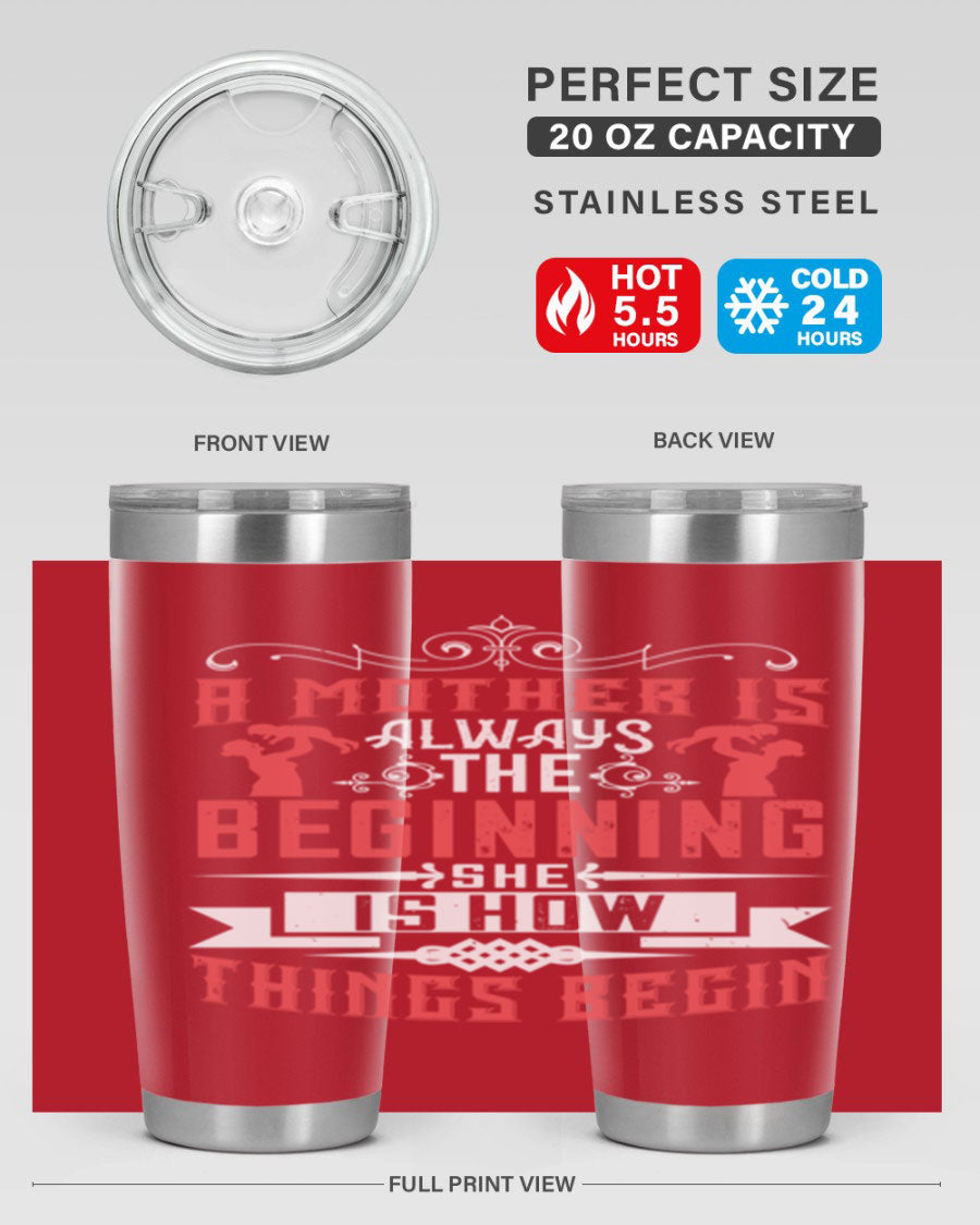 A stylish 20oz and 30oz stainless steel tumbler featuring a heartfelt quote about motherhood, perfect for keeping drinks hot or cold.