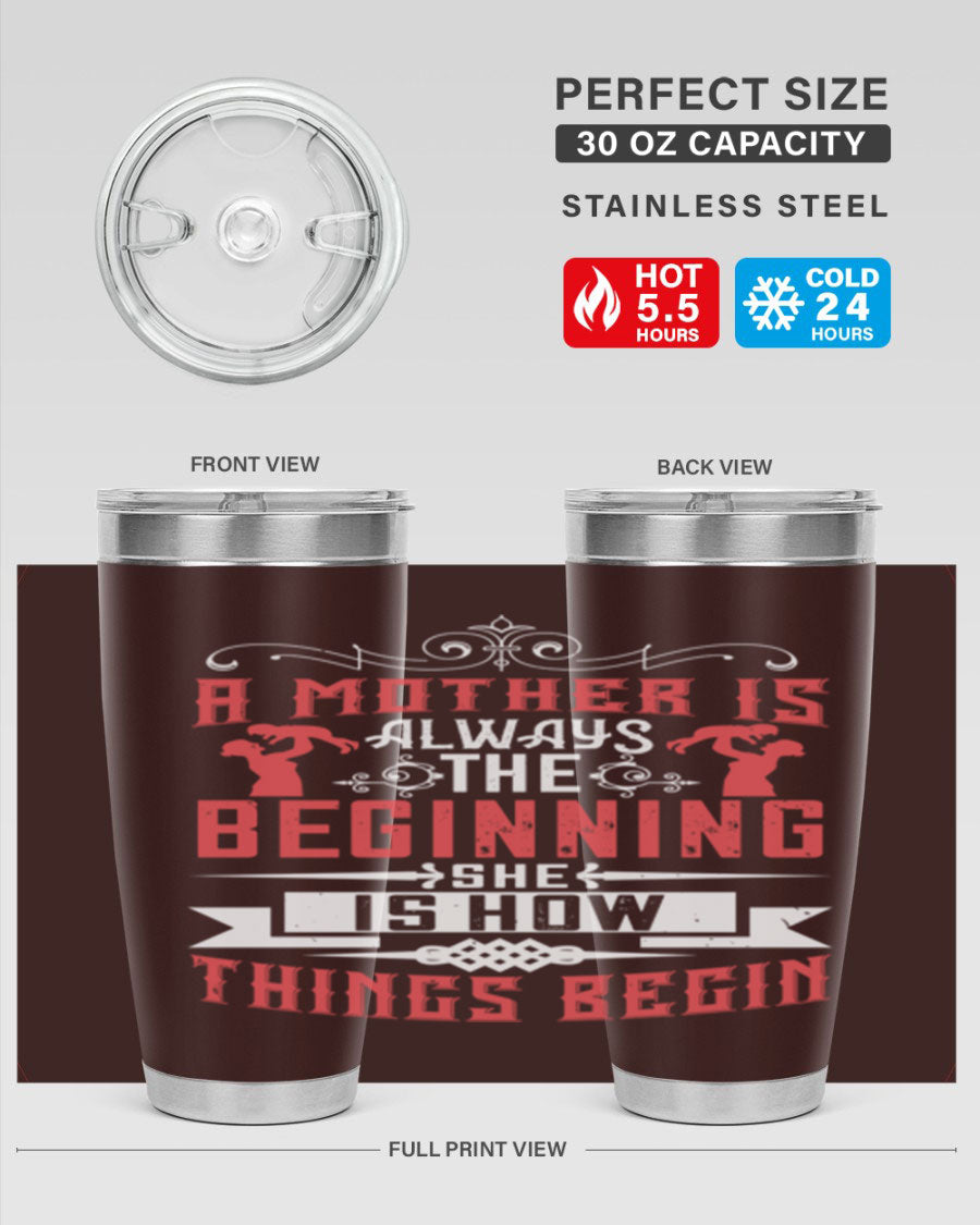 A stylish 20oz and 30oz stainless steel tumbler featuring a heartfelt quote about motherhood, perfect for keeping drinks hot or cold.