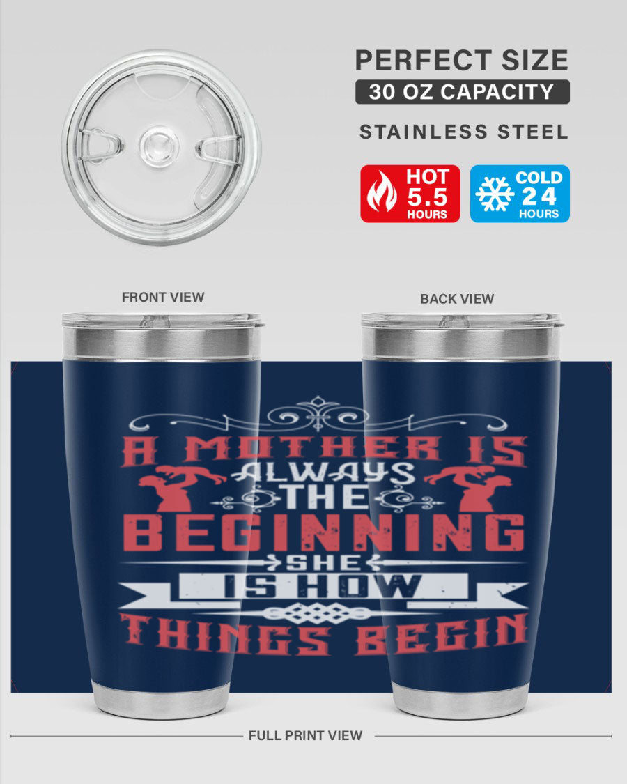 A stylish 20oz and 30oz stainless steel tumbler featuring a heartfelt quote about motherhood, perfect for keeping drinks hot or cold.