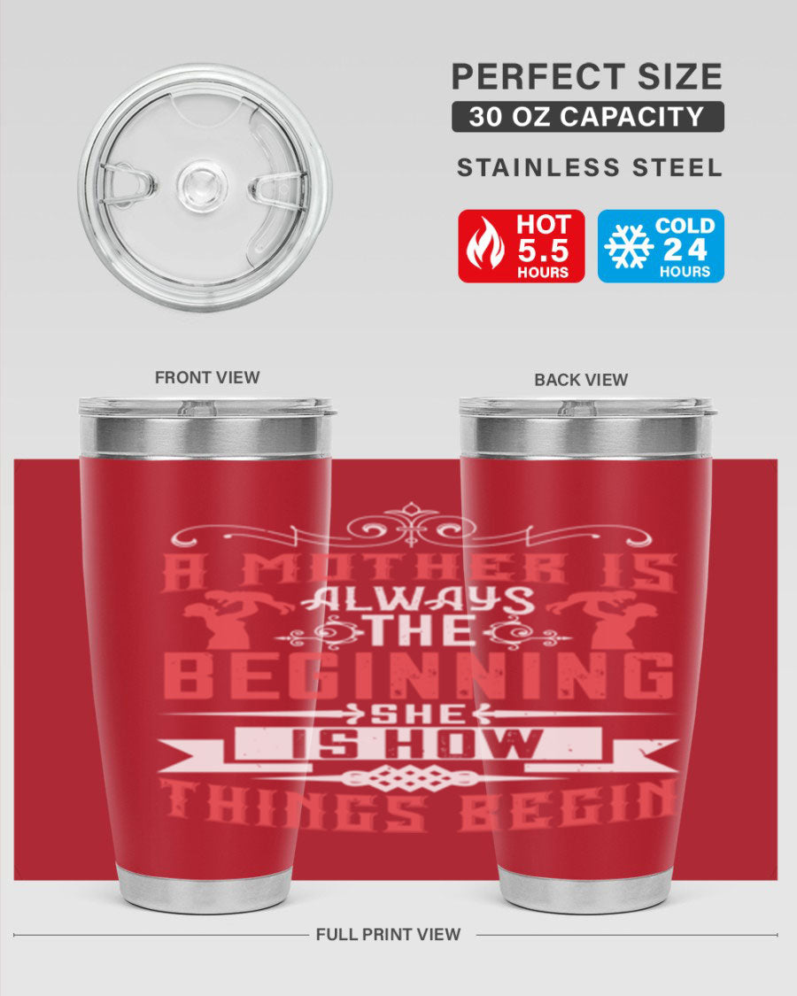 A stylish 20oz and 30oz stainless steel tumbler featuring a heartfelt quote about motherhood, perfect for keeping drinks hot or cold.