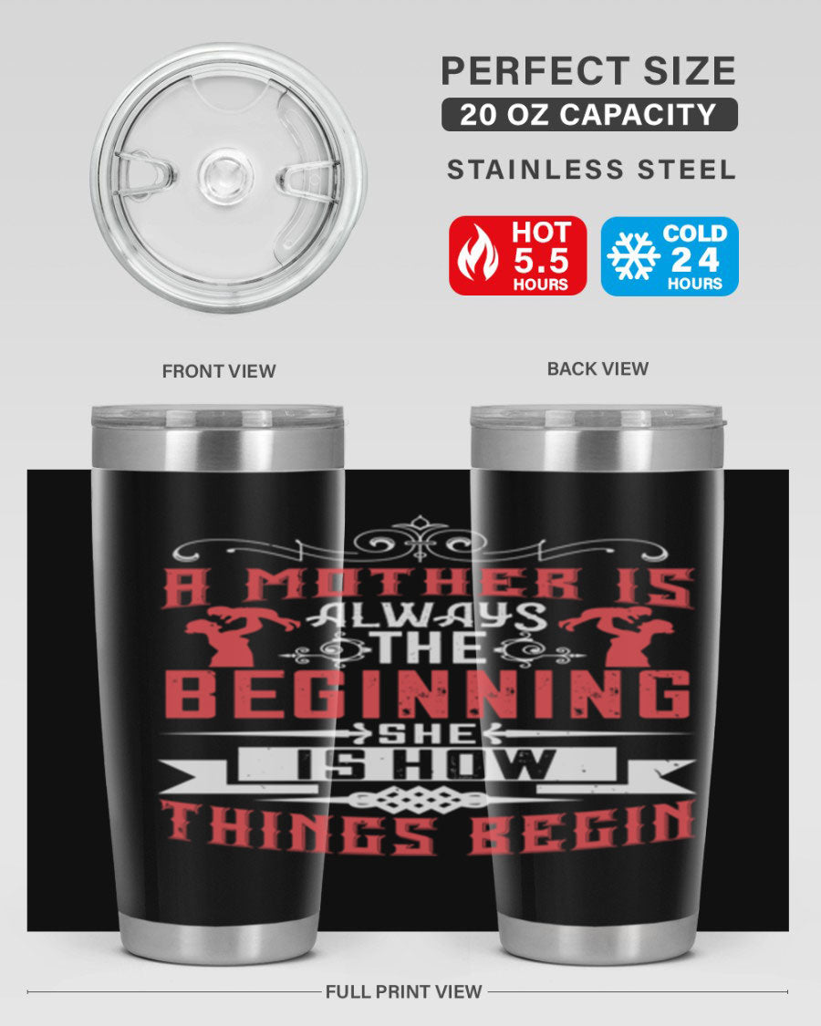 A stylish 20oz and 30oz stainless steel tumbler featuring a heartfelt quote about motherhood, perfect for keeping drinks hot or cold.