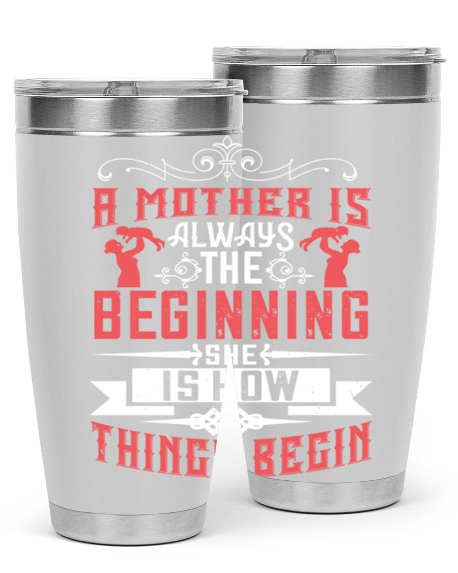 A stylish 20oz and 30oz stainless steel tumbler featuring a heartfelt quote about motherhood, perfect for keeping drinks hot or cold.