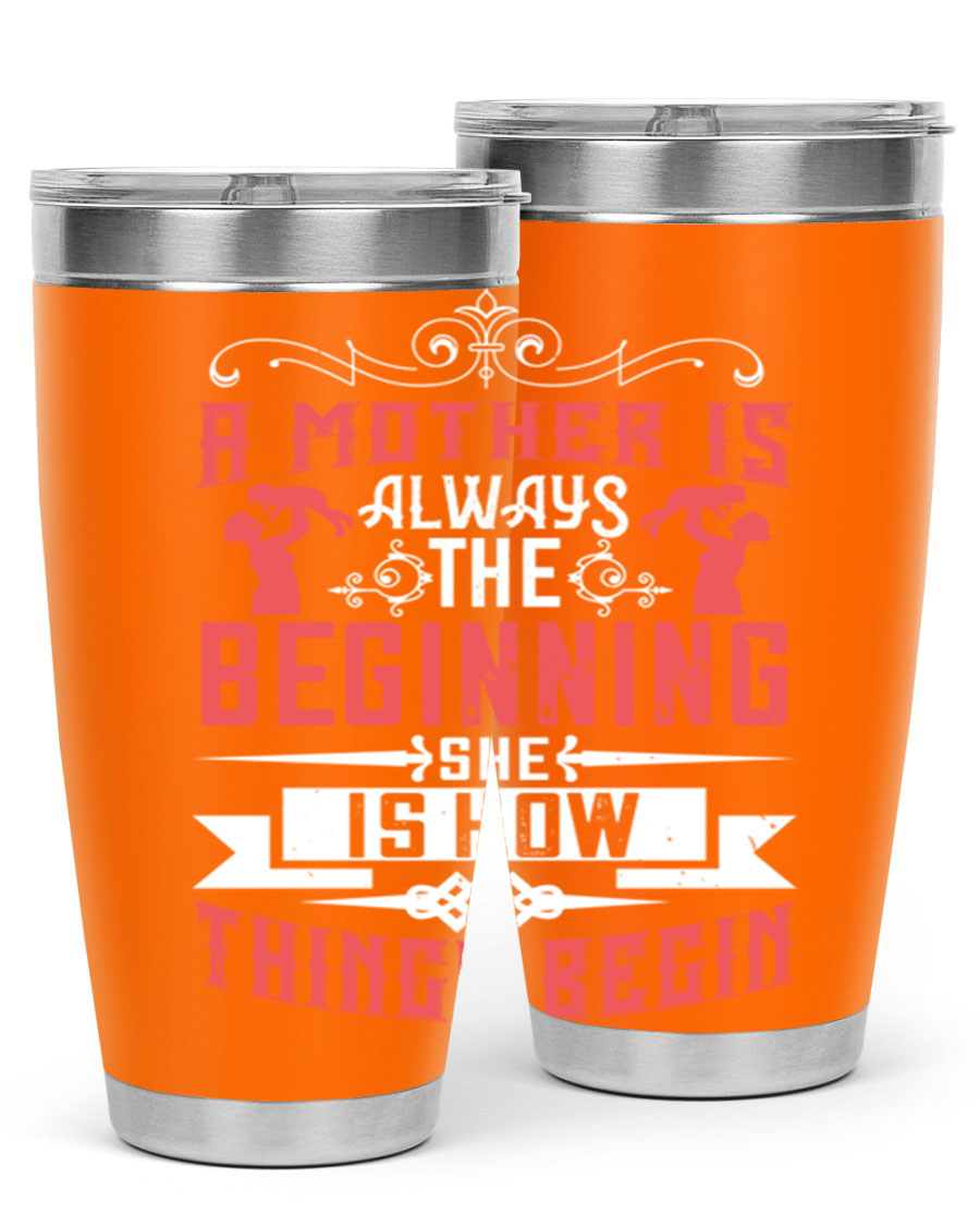 A stylish 20oz and 30oz stainless steel tumbler featuring a heartfelt quote about motherhood, perfect for keeping drinks hot or cold.