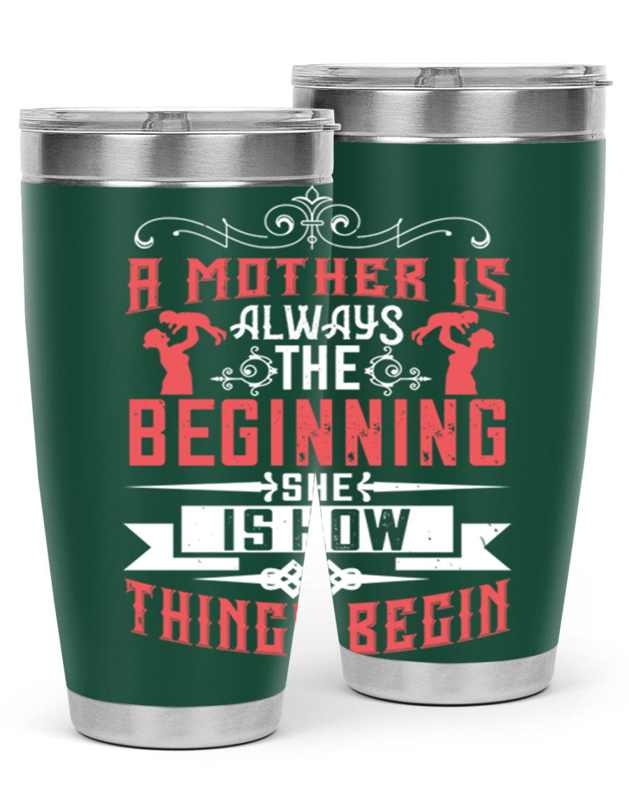 A stylish 20oz and 30oz stainless steel tumbler featuring a heartfelt quote about motherhood, perfect for keeping drinks hot or cold.