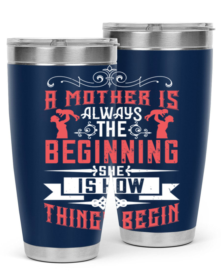 A stylish 20oz and 30oz stainless steel tumbler featuring a heartfelt quote about motherhood, perfect for keeping drinks hot or cold.