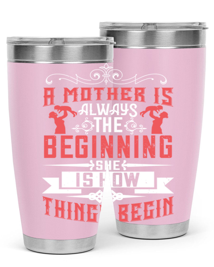 A stylish 20oz and 30oz stainless steel tumbler featuring a heartfelt quote about motherhood, perfect for keeping drinks hot or cold.