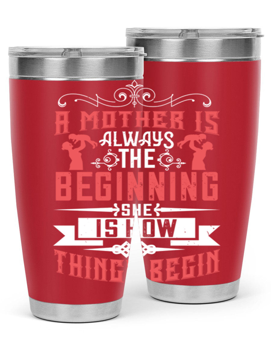 A stylish 20oz and 30oz stainless steel tumbler featuring a heartfelt quote about motherhood, perfect for keeping drinks hot or cold.