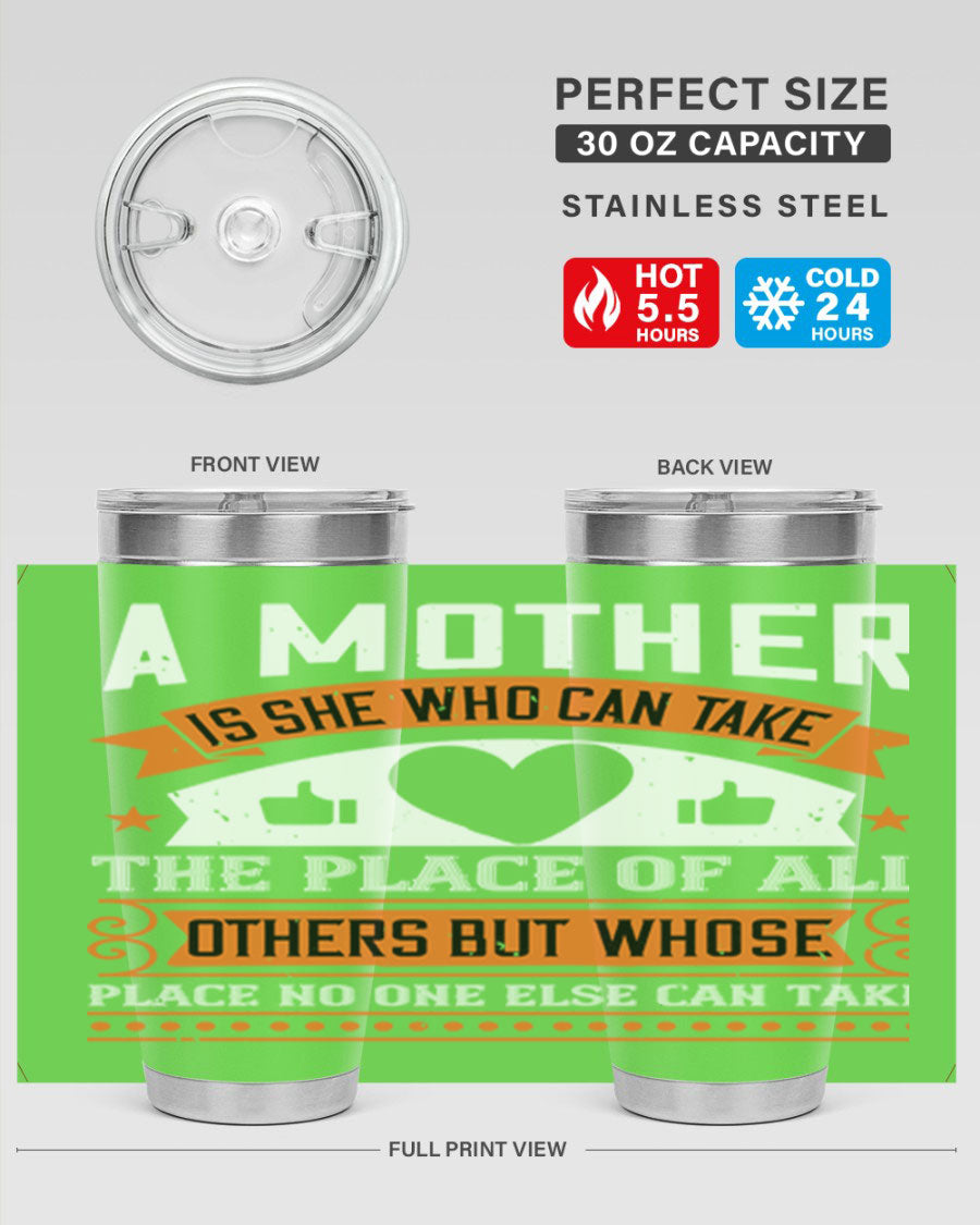 A stylish 20oz and 30oz stainless steel tumbler with a heartfelt design 'A Mother is She Who Can', perfect for Mother's Day gifts.