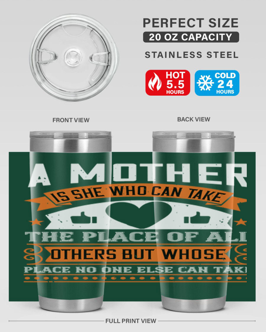 A stylish 20oz and 30oz stainless steel tumbler with a heartfelt design 'A Mother is She Who Can', perfect for Mother's Day gifts.