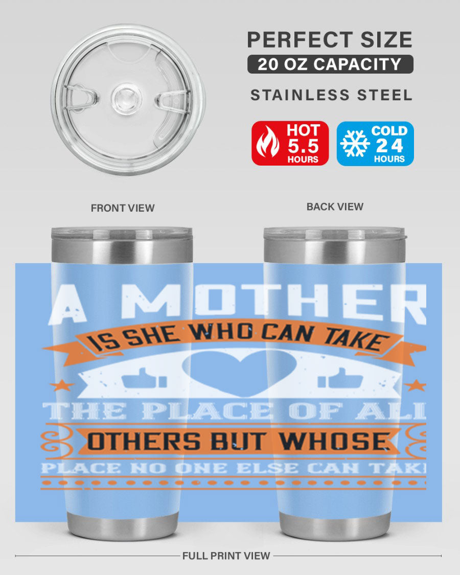 A stylish 20oz and 30oz stainless steel tumbler with a heartfelt design 'A Mother is She Who Can', perfect for Mother's Day gifts.