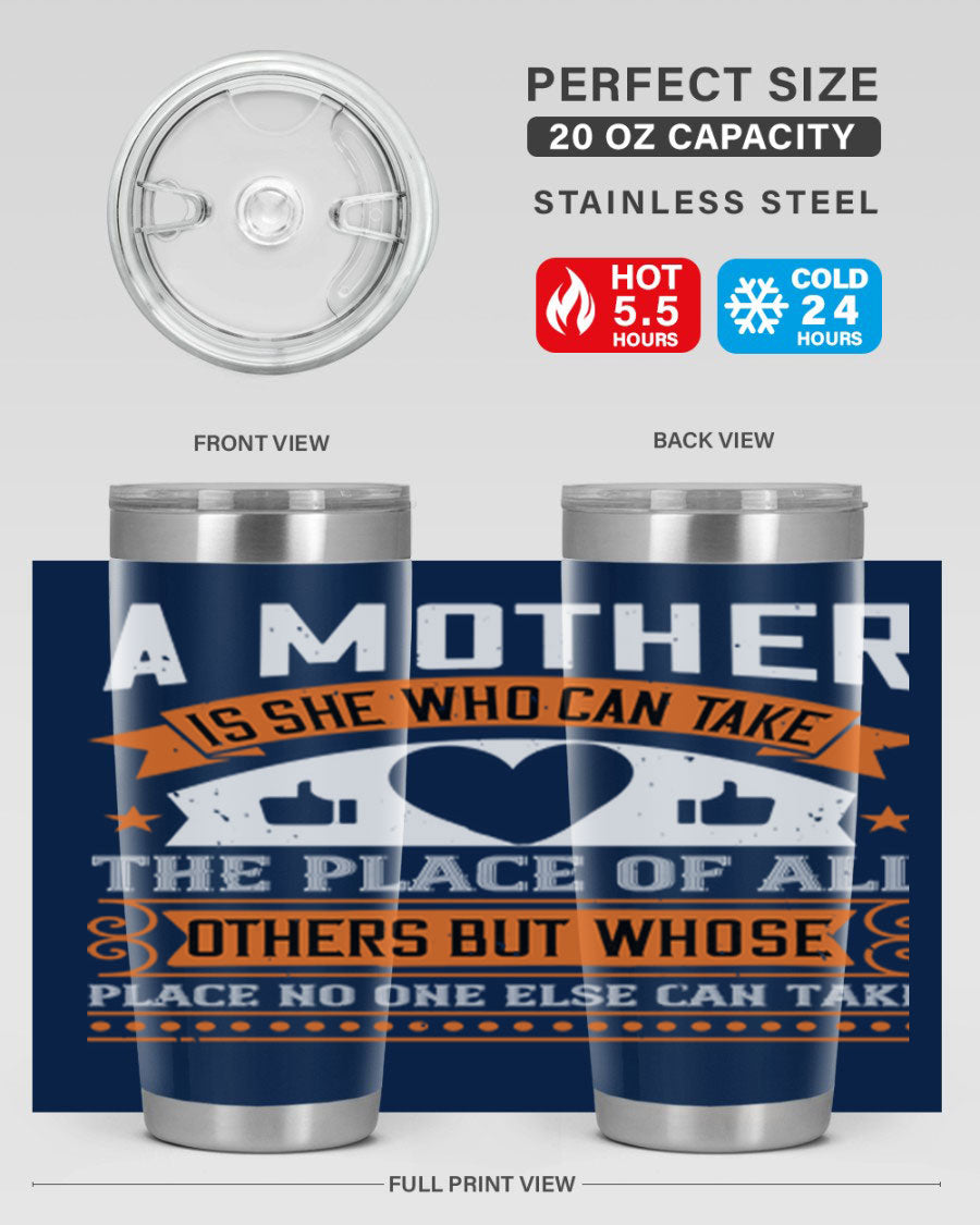 A stylish 20oz and 30oz stainless steel tumbler with a heartfelt design 'A Mother is She Who Can', perfect for Mother's Day gifts.