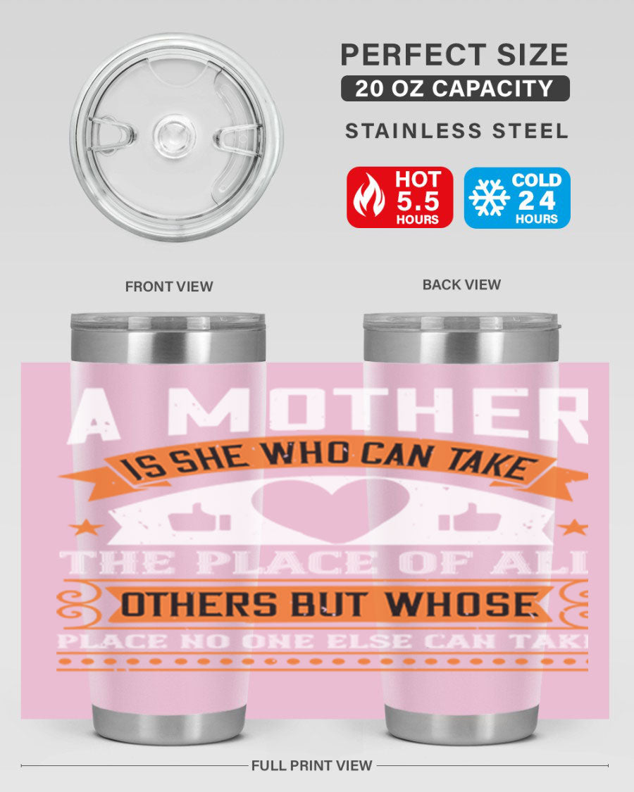 A stylish 20oz and 30oz stainless steel tumbler with a heartfelt design 'A Mother is She Who Can', perfect for Mother's Day gifts.
