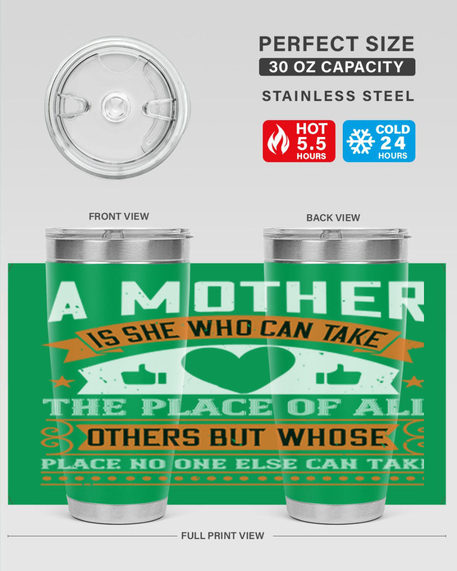 A stylish 20oz and 30oz stainless steel tumbler with a heartfelt design 'A Mother is She Who Can', perfect for Mother's Day gifts.