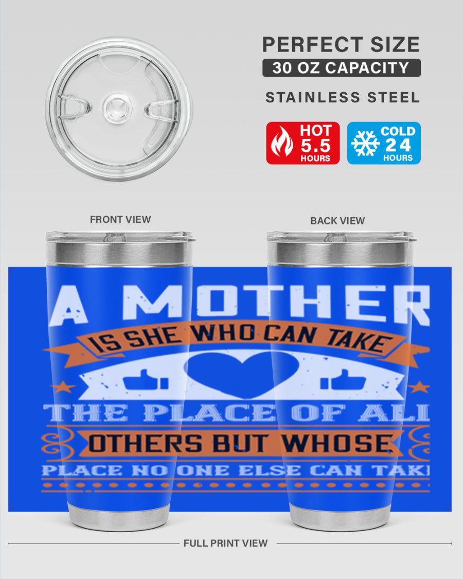 A stylish 20oz and 30oz stainless steel tumbler with a heartfelt design 'A Mother is She Who Can', perfect for Mother's Day gifts.