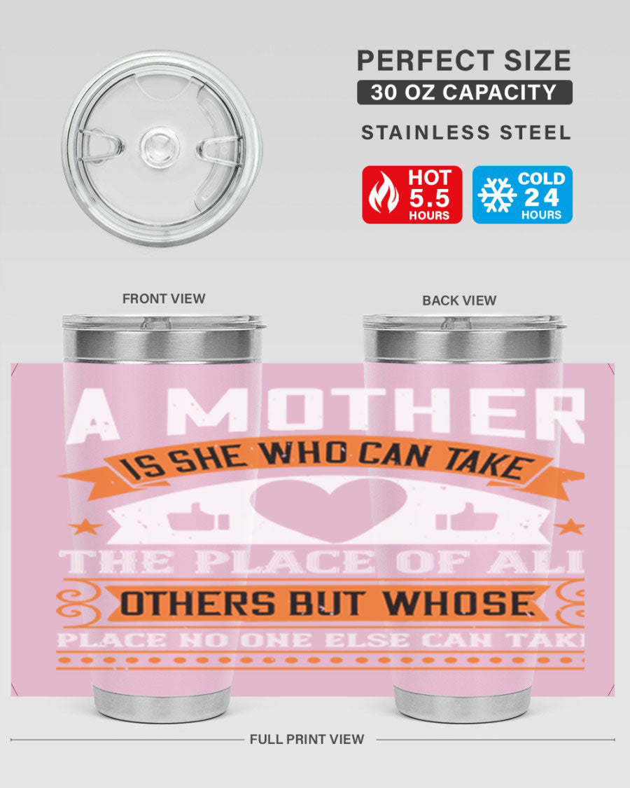 A stylish 20oz and 30oz stainless steel tumbler with a heartfelt design 'A Mother is She Who Can', perfect for Mother's Day gifts.