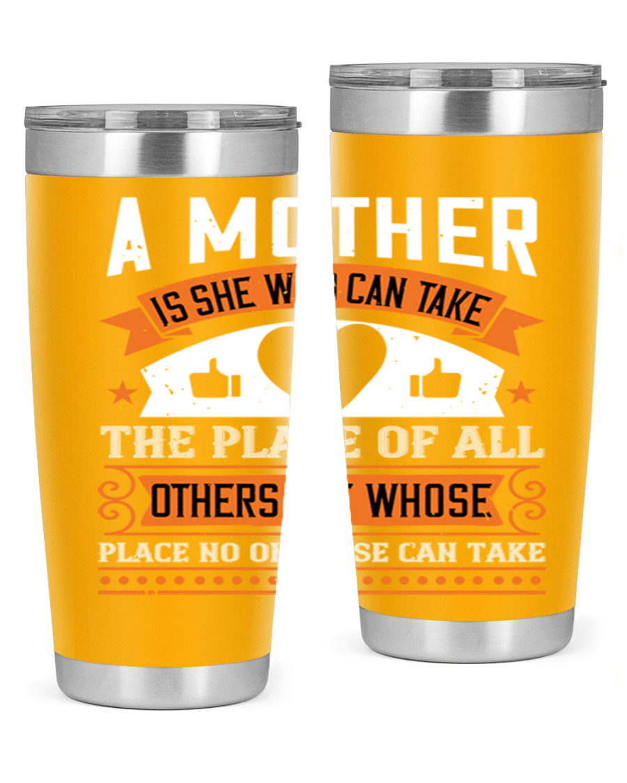 A stylish 20oz and 30oz stainless steel tumbler with a heartfelt design 'A Mother is She Who Can', perfect for Mother's Day gifts.