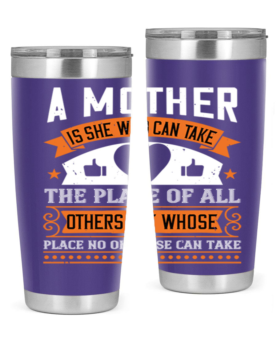 A stylish 20oz and 30oz stainless steel tumbler with a heartfelt design 'A Mother is She Who Can', perfect for Mother's Day gifts.