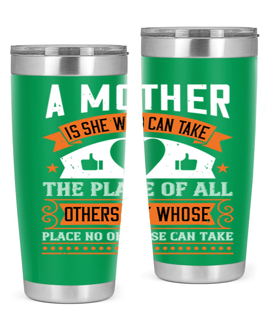 A stylish 20oz and 30oz stainless steel tumbler with a heartfelt design 'A Mother is She Who Can', perfect for Mother's Day gifts.