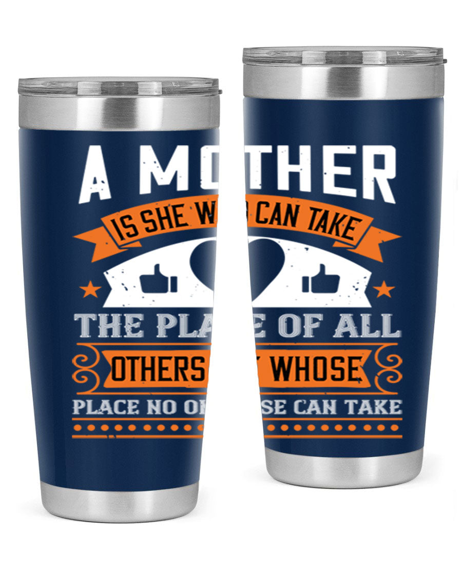 A stylish 20oz and 30oz stainless steel tumbler with a heartfelt design 'A Mother is She Who Can', perfect for Mother's Day gifts.