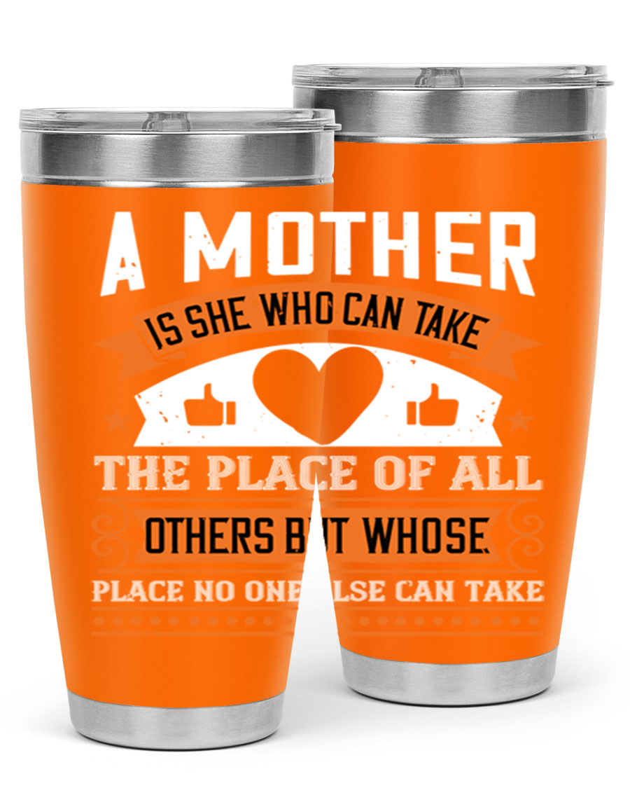 A stylish 20oz and 30oz stainless steel tumbler with a heartfelt design 'A Mother is She Who Can', perfect for Mother's Day gifts.