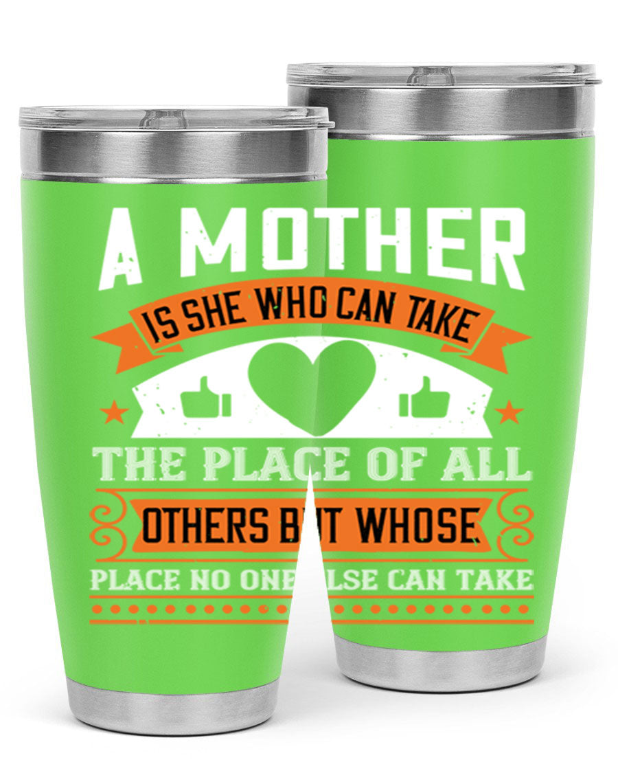 A stylish 20oz and 30oz stainless steel tumbler with a heartfelt design 'A Mother is She Who Can', perfect for Mother's Day gifts.