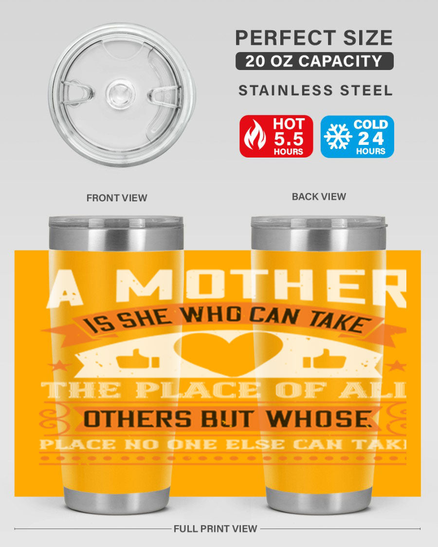 A stylish 20oz and 30oz stainless steel tumbler with a heartfelt design 'A Mother is She Who Can', perfect for Mother's Day gifts.