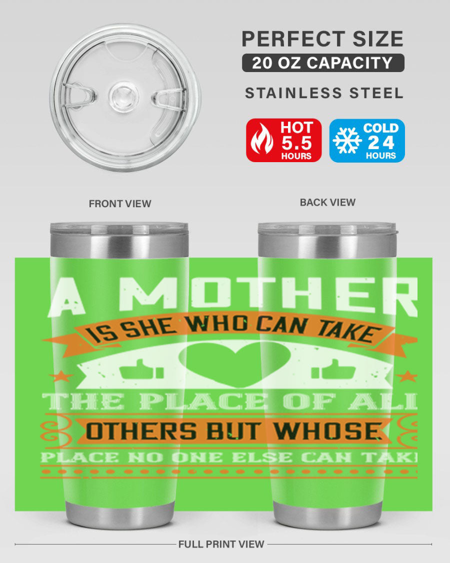 A stylish 20oz and 30oz stainless steel tumbler with a heartfelt design 'A Mother is She Who Can', perfect for Mother's Day gifts.