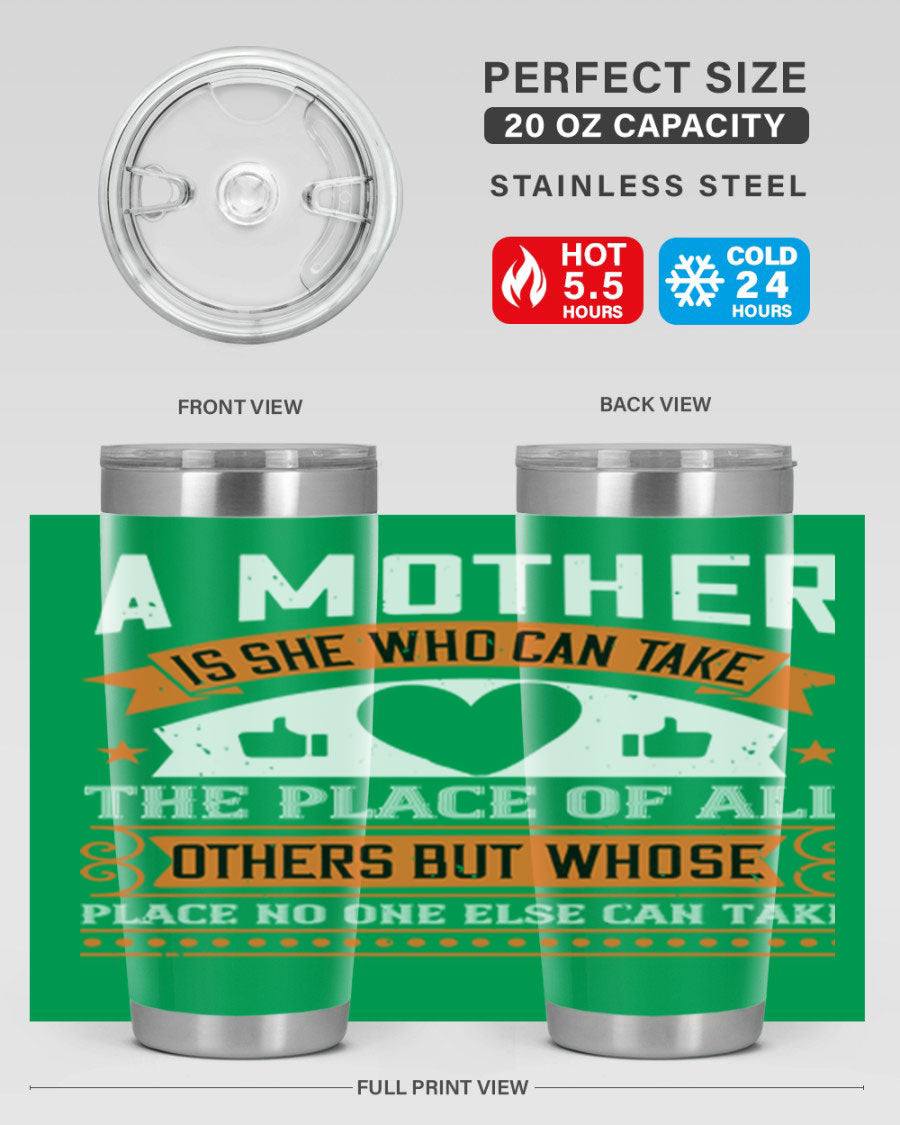 A stylish 20oz and 30oz stainless steel tumbler with a heartfelt design 'A Mother is She Who Can', perfect for Mother's Day gifts.