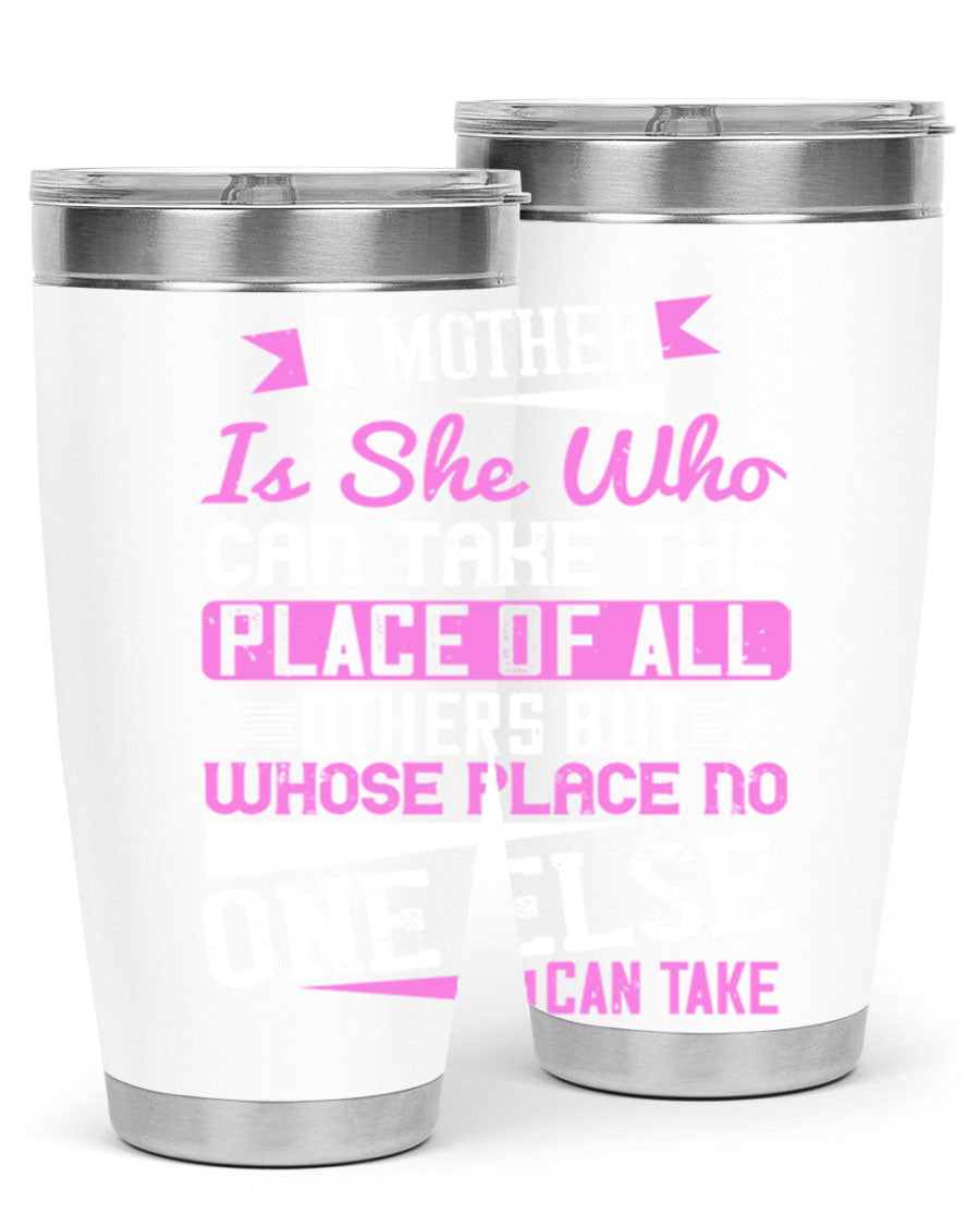 Stylish 20oz and 30oz stainless steel tumblers with a heartfelt message about motherhood, featuring a double wall vacuum design.