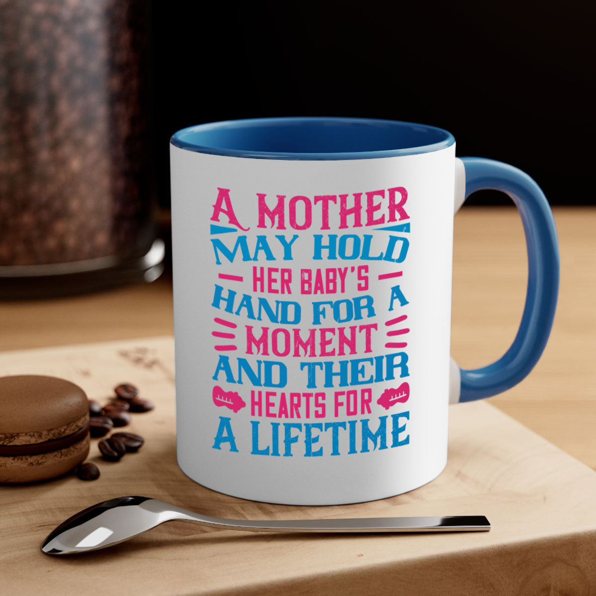 A two-tone ceramic mug featuring a heartfelt quote about motherhood, available in multiple colors with a glossy finish.