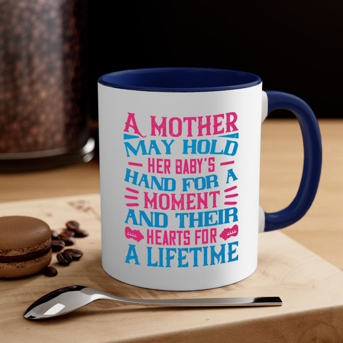 A two-tone ceramic mug featuring a heartfelt quote about motherhood, available in multiple colors with a glossy finish.