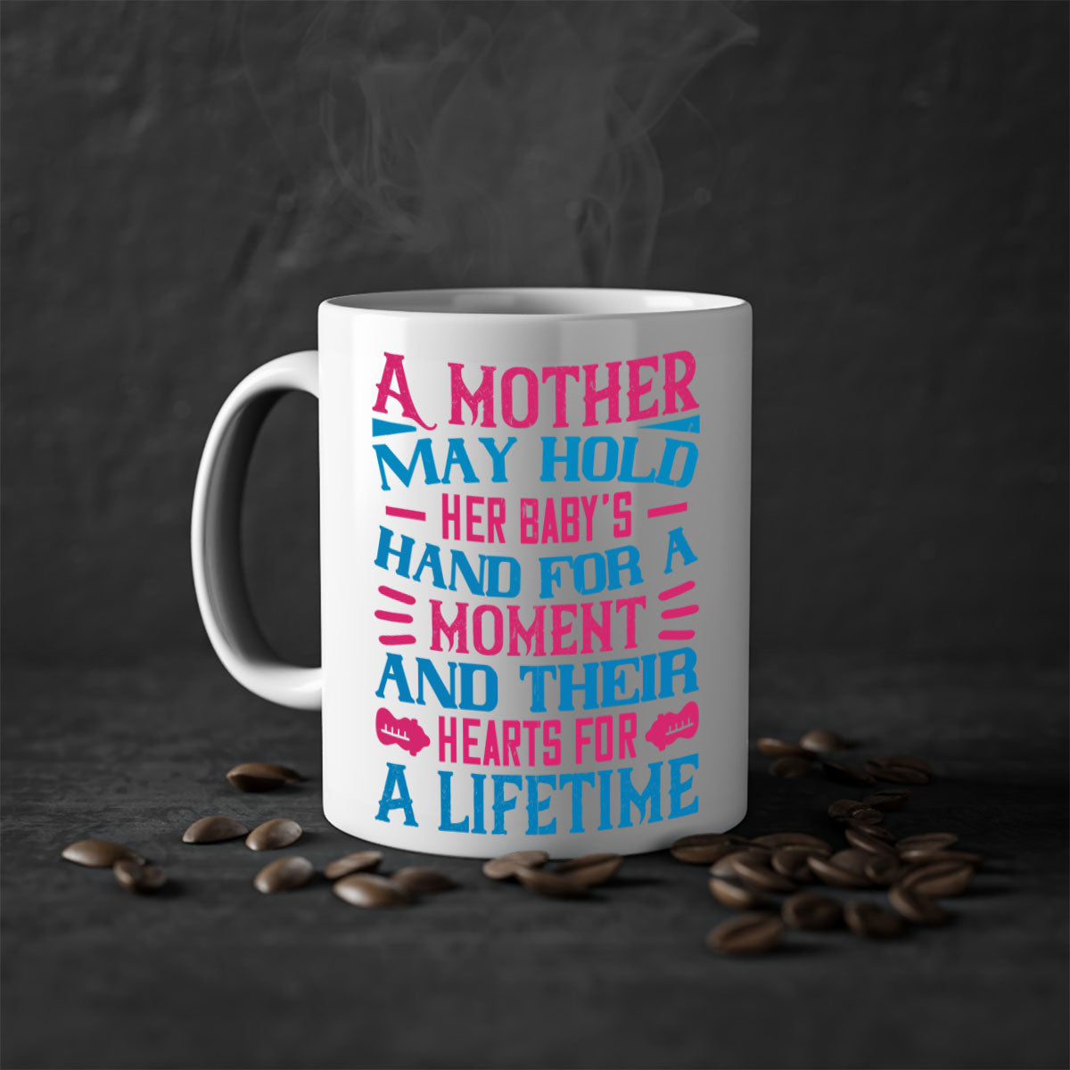 A two-tone ceramic mug featuring a heartfelt quote about motherhood, available in multiple colors with a glossy finish.